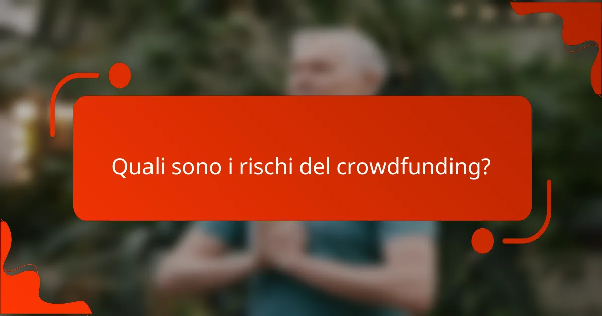 Quali sono i rischi del crowdfunding?